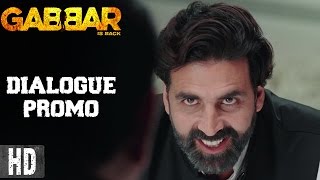 Gabbar Is Back  DIALOGUE PROMO 12  Starring Akshay Kumar  In Cinemas Now [upl. by Oicor]