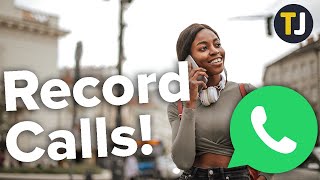 How to Record Calls in WhatsApp [upl. by Glynda]