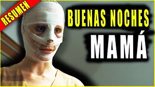 👉 resumen BUENAS NOCHES MAMÁ good night mommy película  Ahora te cuento [upl. by Nivlem]