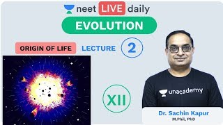 Evolution  Lecture 2  Origin of Life  Unacademy NEET  LIVE DAILY  NEET Biology  Sachin Sir [upl. by Llecrep]