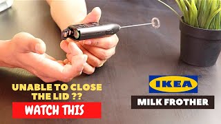 IKEA Milk Frother Battery Installation and Trick To Close the Lid [upl. by Sebastien]