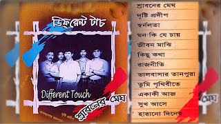 Different Touch  Sraboner Megh Full Album [upl. by Seravart]