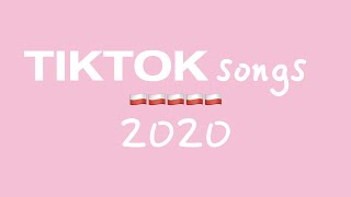 Tik Tok Songs 2020  TikTok Music 2020  TikTok Hits 2020 [upl. by Skelly641]