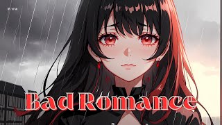 Bad Romance    Nightcore [upl. by Quinta]