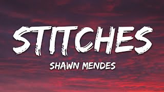 Shawn Mendes  Stitches Lyrics [upl. by Aivil998]