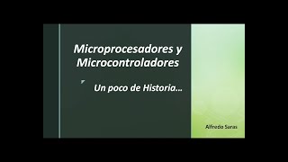 Historia de los Microprocesadores y Microcontroladores [upl. by Acined]