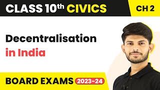 Class 10 Civics Chapter 2  Decentralisation in India  Federalism 202223 [upl. by Esidnak]