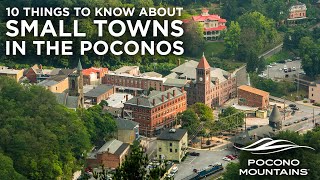 10 Things to Know about Small Towns in the Poconos [upl. by Aholla]