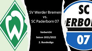 SV Werder Bremen vs SC Paderborn 07  Vorbericht zum 3 Spieltag der Saison 20212022 [upl. by Etep]