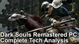 Dark Souls Remastered PC A Huge Boost Over The Original Plus PC vs Xbox One X Analysis [upl. by Asil]