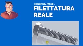 Vite con filettatura reale  Solidworks italiano  Tutorial98 [upl. by Breech497]