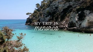 My trip to Menorca 🇪🇸 • Travel vlog  fraioh [upl. by Frum]