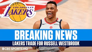 BREAKING Russell Westbrook Traded to Los Angeles Lakers  CBS Sports HQ [upl. by Maidy]