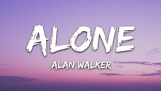 Alan Walker  Alone Lyrics [upl. by Cozmo]