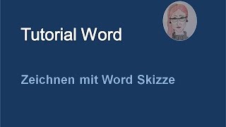 Tutorial WordZeichnen mit Word Skizze [upl. by Argent]