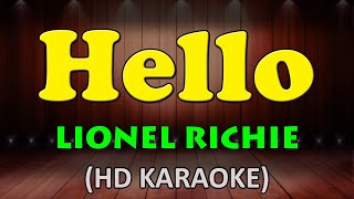 HELLO  Lionel Richie HD Karaoke [upl. by Akemed363]