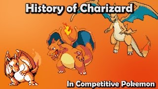 Did Charizard ACTUALLY Suck  History of Charizard in Competitive Pokemon Gen 16 [upl. by Naig]