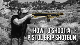 How to Shoot a Pistol Grip Shotgun [upl. by Nodyl]