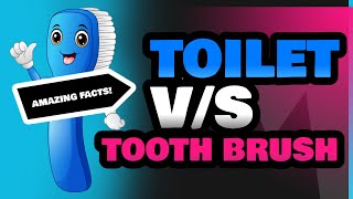 Toilet and Tooth Brush [upl. by Gnanmas445]