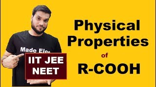 L9 Physical Properties of Carboxylic Acid  NEET JEE  Arvind Arora [upl. by Con374]