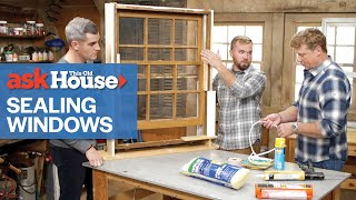 Window Air Sealing Techniques  Ask This Old House [upl. by Hsirrap449]