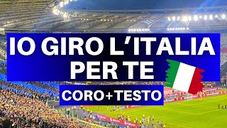 NUOVO CORO INTER IO GIRO L’ITALIA PER TE  Coro Inter  Testo [upl. by Kliber542]