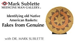 Identifying old Native American Baskets Fake from Genuine [upl. by Faux151]