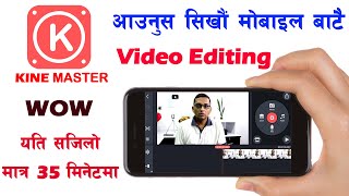 How to Edit Videos on Mobile Phone With KineMaster  Video Editing in Kinemaster 2021 [upl. by Nikolia]