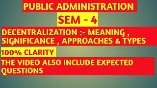 Approaches of DECENTRALIZATION  TYPES OF DECENTRALIZATION  SIGNIFICANCE OF DECENTRALIZATION S4 [upl. by Noloc]