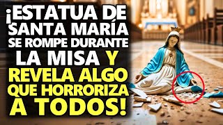 ¡Estatua De Santa María Se Rompe Durante La Misa Y Revela Algo Que Horroriza A Todos [upl. by Aneles]