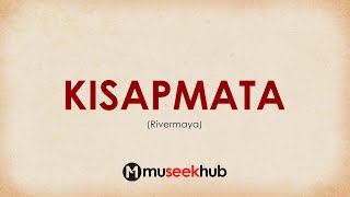 Rivermaya  Kisapmata  Full HD Lyrics Video 🎵 [upl. by Bevon]