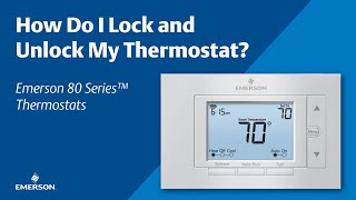 Emerson 80 Series  How Do I Lock and Unlock My Thermostat [upl. by Wilder]