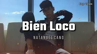 Natanael Cano  Bien Loco Audio Oficial [upl. by Oelak]