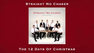 Straight No Chaser  The 12 Days of Christmas from CHRISTMAS CHEERS [upl. by Darian]