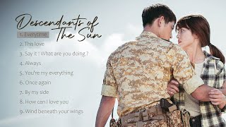 Descendants of The Sun Best Korean Drama OST Full Album  太陽の末裔 [upl. by Ahsinauq]