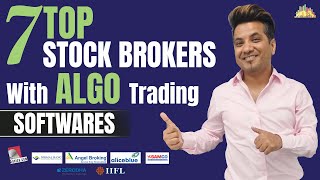 7 Top Stockbrokers with Algo Trading Softwares  Features Review Details [upl. by Otilegna]