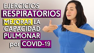 Ejercicios Respiratorios para MEJORAR la Capacidad Pulmonar COVID19 [upl. by Jezebel648]