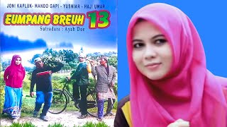 Eumpang Breuh 13 Full  Film Serial Komedi Aceh 2015 [upl. by Ruscio]