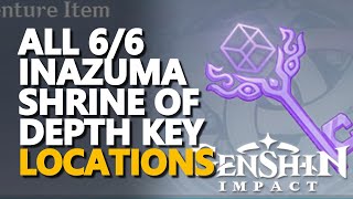 All Inazuma Shrine of Depth Key Genshin Impact [upl. by Egiedan]