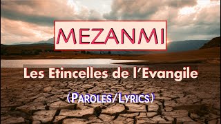 quotMezanmiquot ParolesLyrics  LES ETINCELLES DE LEVANGILE [upl. by Stroup]