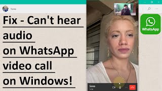 Cant hear audio on WhatsApp video call on Windows  Fix [upl. by Ninnetta]