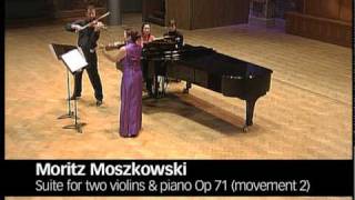 Moszkowski Suite for Two Violins amp Piano Op 71 Movements 1 amp 2 [upl. by Anitnoc]