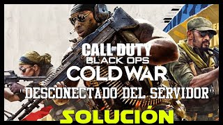 ✅ Cold War quotDesconectado del servidorquot SOLUCIÓN [upl. by Larry]