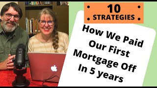 How We Paid Our Mortgage off in 5 Years [upl. by Jeaz]