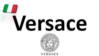 How to Pronounce Versace CORRECTLY Italian Pronunciation Gianni amp Donatella [upl. by Marlo762]