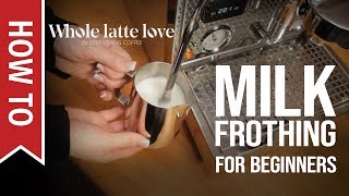 How To Milk Frothing for Beginners 5 Tips [upl. by Jojo]