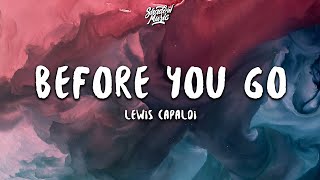 Lewis Capaldi  Before You Go Lyrics [upl. by Enineg]