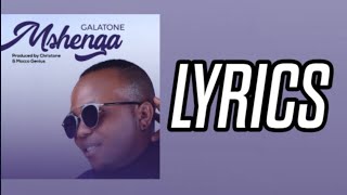 Galatone  Mshenga Lyrics [upl. by Moersch]