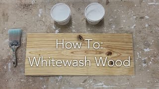 How To Whitewash Wood [upl. by Jermayne8]