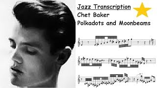 Chet Baker Transcription  Polkadots and Moonbeams [upl. by Haikan603]